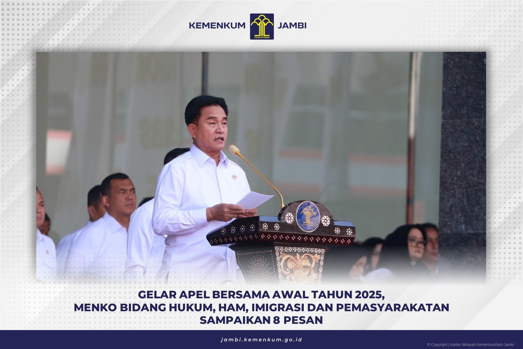 Gelar Apel Bersama Awal Tahun 2025, Menko Bidang Hukum, HAM, Imigrasi dan Pemasyarakatan Sampaikan 8 Pesan