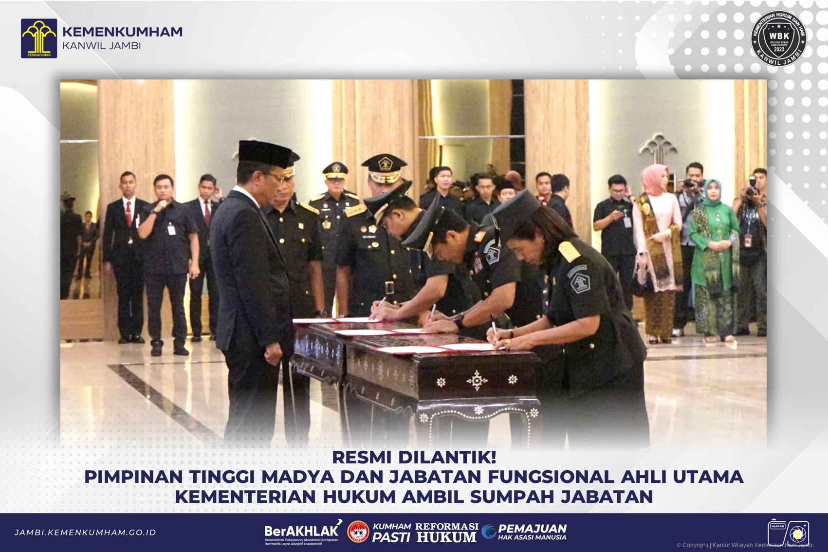 31. 15 11 2024 Resmi Dilantik Pimpinan Tinggi Madya dan Jabatan Fungsional Ahli Utama Kementerian Hukum Ambil Sumpah Jabatan