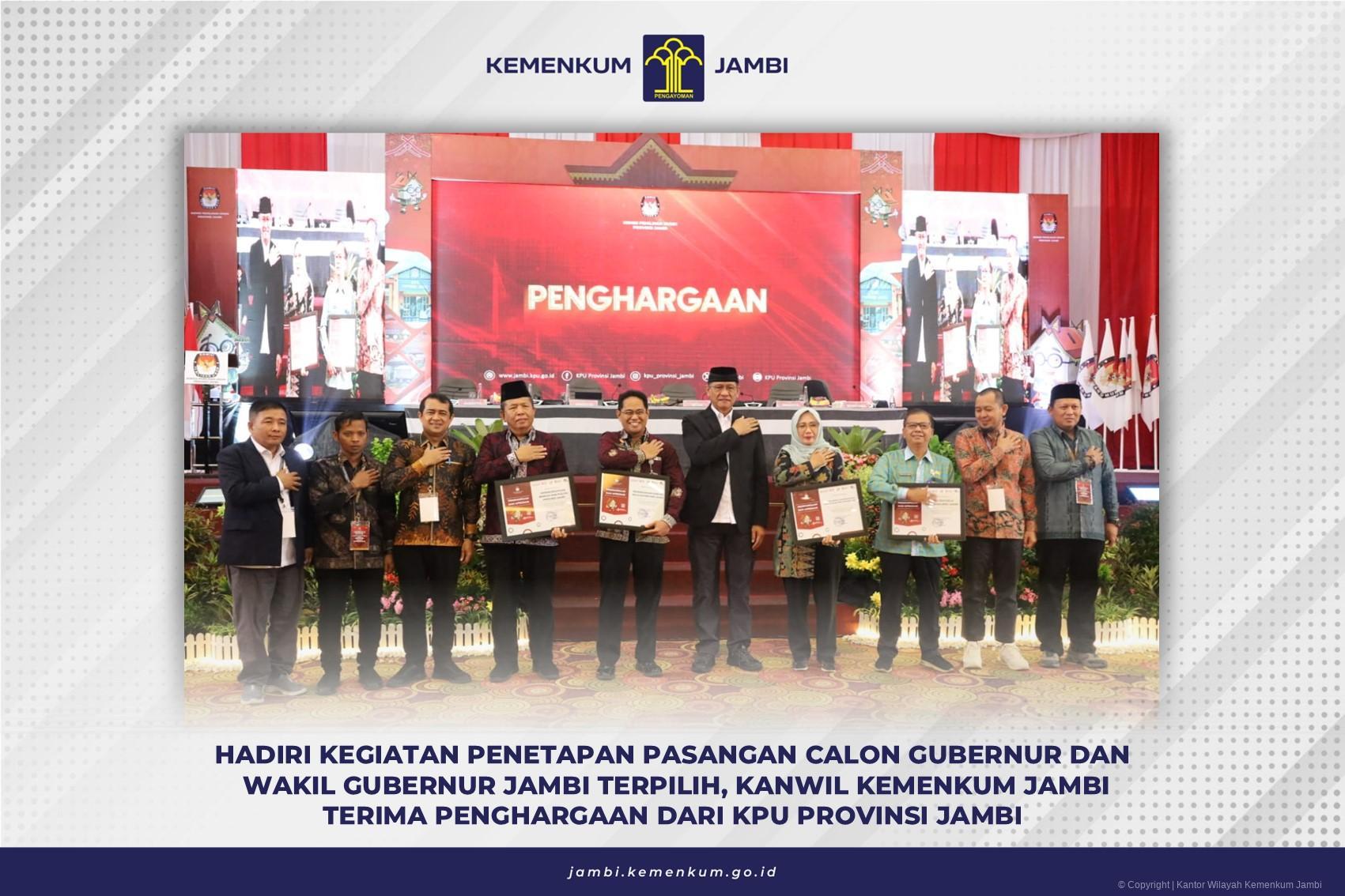 Hadiri Kegiatan Penetapan Pasangan Calon Gubernur dan Wakil Gubernur Jambi Terpilih, Kanwil Kemenkum Jambi Terima Penghargaan dari KPU Provinsi Jambi