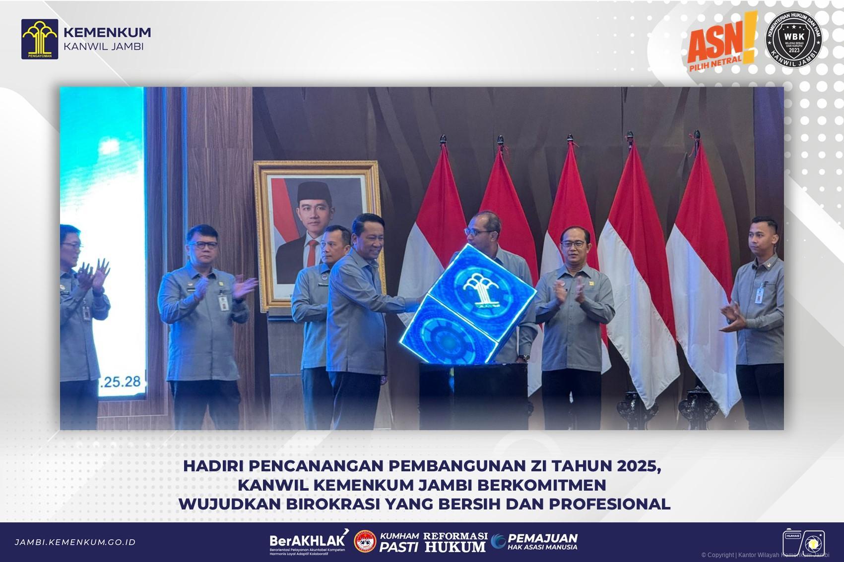 Hadiri Pencanangan Pembangunan ZI Tahun 2025, Kanwil Kemenkum Jambi Berkomitmen Wujudkan Birokrasi yang Bersih dan Profesional